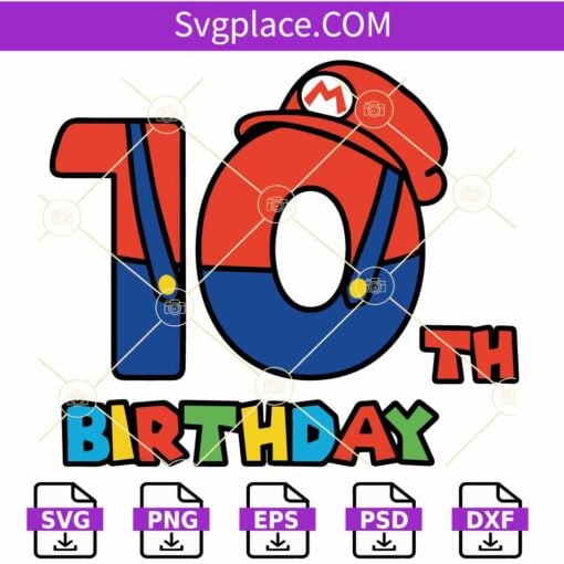 10th Birthday Super Mario SVG, Super mario 10th birthday SVG, birthday svg