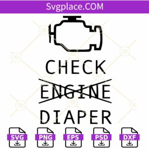 Check Diaper SVG, Check Engine SVG, Baby Onesie SVG, Mechanic svg, Dad Svg