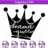 Drama Queen crown SVG, Queen Crown svg, Drama Queen SVG, Drama Queen Png