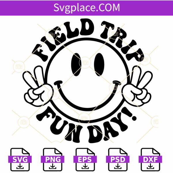 Field day Fun day smiley SVG, Field Day shirt Svg, Last Day of School Svg
