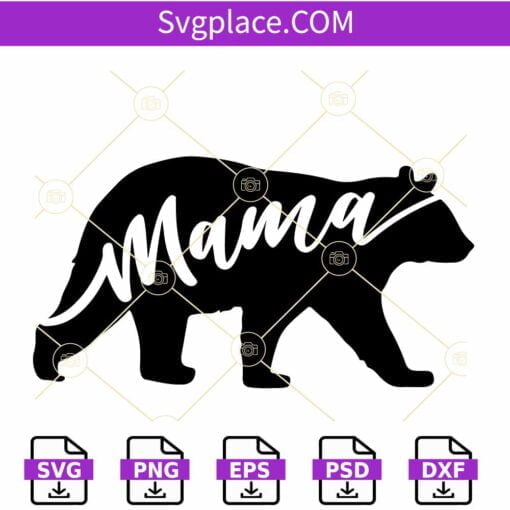 Mama bear SVG, mama bear PNG, Mothers Day SVG, bear mom SVG