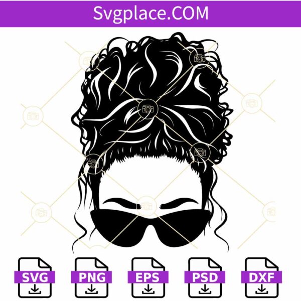 Messy Bun Hair Sunglasses SVG, Momlife svg, Messy Bun SVG File, Hair SVG