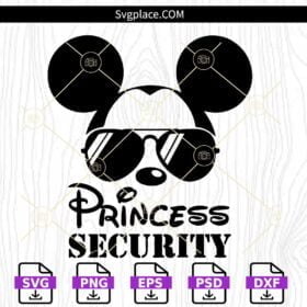Mickey Princess Security SVG, Princess Security Svg, Funny Dad Svg