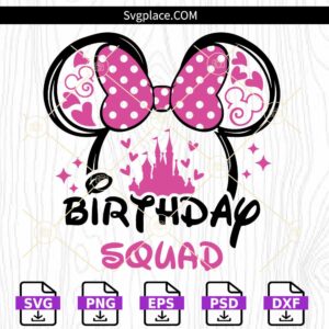 Minnie Birthday Squad SVG, Birthday Squad Svg, Mouse Ears Svg, Vacation Svg