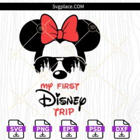My First Disney Trip Svg, Mickey Mouse SVG, Disney shirt svg