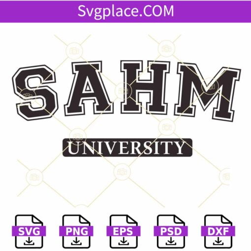 Stay at home mom university SVG, stay at home mama svg, stay at home mom svg