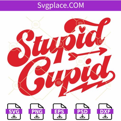 Stupid Cupid SVG, Funny Anti-valentine’s day svg, Anti-valentine’s day svg
