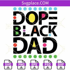 Dope black dad SVG Black dad svg, African American dad SVG, Afro King Father SVG