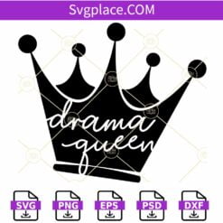 Drama Queen crown SVG, Drama Queen SVG, Dramatic SVG, crown SVG