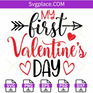 My first Valentine's Day SVG, Arrow svg, Love Heart svg, Baby Valentine SVG