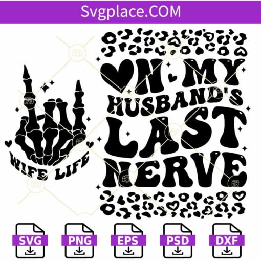 On my husband’s last nerve SVG, Last nerve SVG