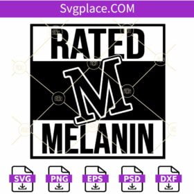 Rated M for Melanin SVG, Black History Svg, Melanin SVG, African American svg
