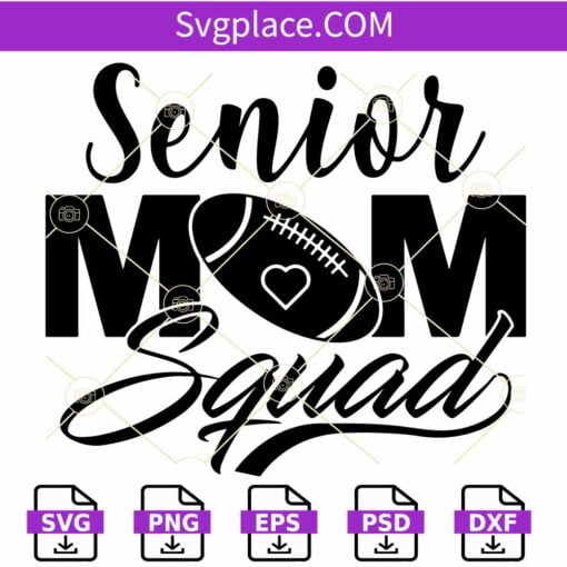 Senior mom squad football svg, Football Mom Svg, Graduation svg