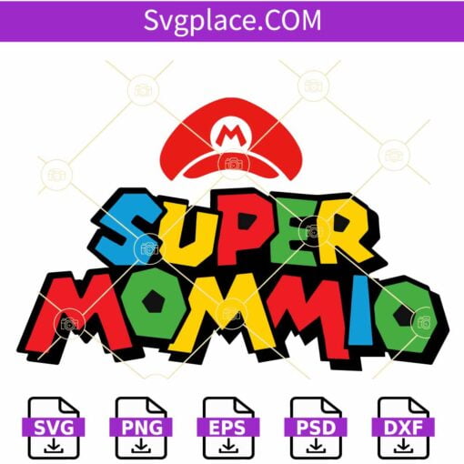 Super Mommio SVG, Super Mom Svg, Mom Life Svg, Super Mommio T-Shirt svg