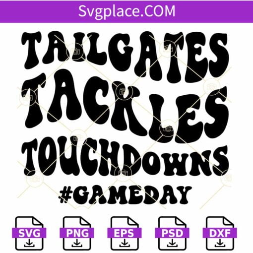 Tailgates tackles touchdowns svg, Women's Football Shirt SVG, Funny Football SVG