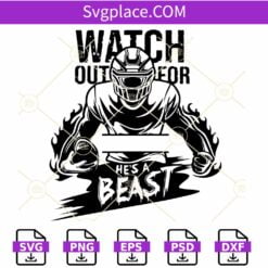 Watch Out Football Player SVG, Beast Football Player svg, Football Team svg, Game Day svg