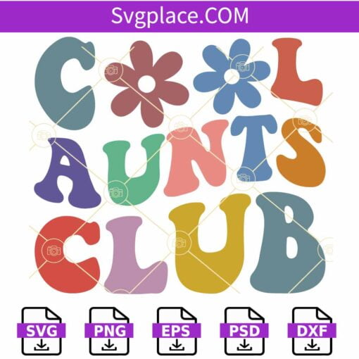 Cool Aunts Club SVG, Retro Wavy Text SVG, Funny Auntie SVG, Aunt Gift SVG