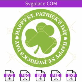 Happy St Patricks Day SVG, Clover svg, St. Patrick's Day SVG, St Patrick's Day Quote SVG