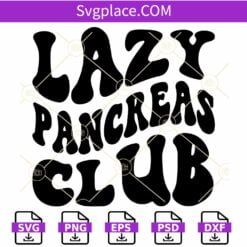 Lazy Pancreas club SVG, Wavy Letters SVG, Funny Insulin Svg, Diabetes Svg
