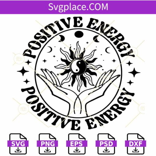 Positive Energy wildflower SVG, Positive Energy SVG, Hippie SVG, Wild Flowers svg