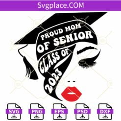 Proud mom of 2023 senior SVG, Proud Mom Svg, Senior Graduate SVG, School Graduation SVG
