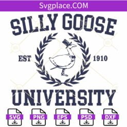 Silly Goose University SVG file, Silly Goose Png Svg, Funny University svg