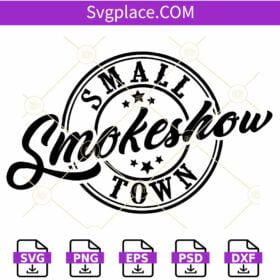 Small smokeshow Town SVG, Oklahoma Smokeshow SVG, Country Music SVG