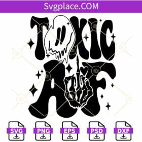 Toxic Af Melting Face SVG, Wavy Letters SVG, Boho SVG, Groovy SVG, Melting Face SVG