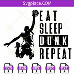 Eat Sleep Dunk Repeat SVG, Basketball SVG, Basketball Saying Svg