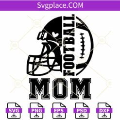 Football mom helmet SVG,   Football Mom SVG, Football Mama Svg