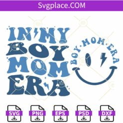 In My Boy Mom Era SVG, Wavy Letters SVG, Smiley Face SVG, Boy Mom SVG