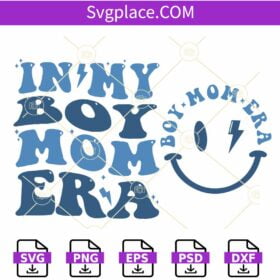 In My Boy Mom Era SVG, Wavy Letters SVG, Smiley Face SVG, Boy Mom SVG