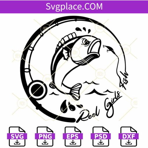 Reel girls fish SVG, Fishing SVG, Funny Fishing Saying SVG, Funny Fishing Quote SVG