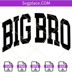 Big Bro varsity SVG, Big Bro Shirt Svg, Big Brother shirt SVG    