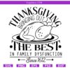 ThanksGiving Bringing Out the best in family dysfunction SVG