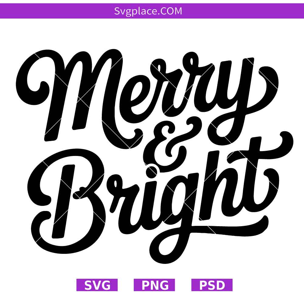 Merry and Bright SVG-01 Merry and Bright SVG, Christmas SVG, Merry and Bright PNG