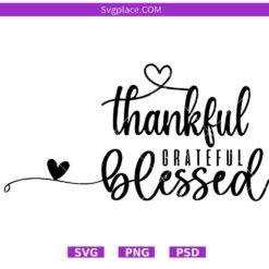 Thankful Grateful Blessed svg