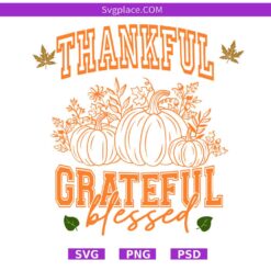 Thankful Grateful Blessed Svg