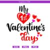 My First Valentine's Day svg,