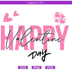 Happy Valentines Day SVG,
