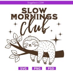 Slow Morning Club SVG
