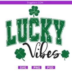 Lucky Vibes Svg