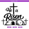  He is Risen Easter SVG