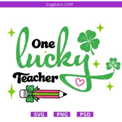 One Lucky Teacher svg,