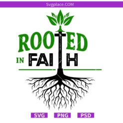 Rooted In faith SVG,