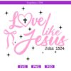 Love Like Jesus SVG